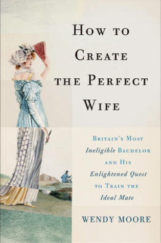 Cover of How to Create the Perfect Wife