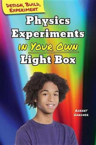 Cover of Physics Experiments in Your Own Light Box