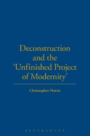 Cover of Deconstruction and the Unfinished Project of Modernity