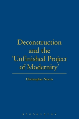 Book cover for Deconstruction and the Unfinished Project of Modernity