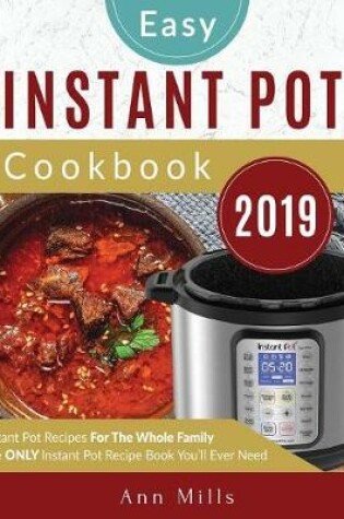 Cover of The Easy Instant Pot Cookbook 2019