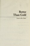 Book cover for Better Than Gold