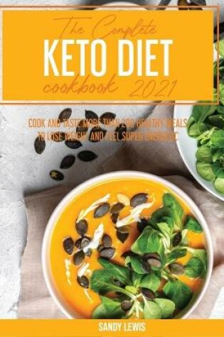 Cover of The Complete Keto Diet Cookbook 2021