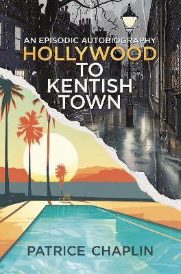 Book cover for Hollywood to Kentish Town