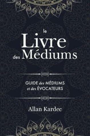 Cover of Le Livre des Mediums