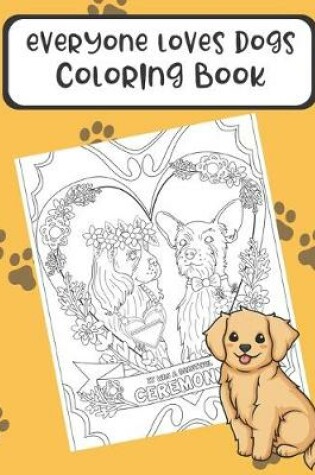 Cover of Everyone Loves Dogs Coloring Book