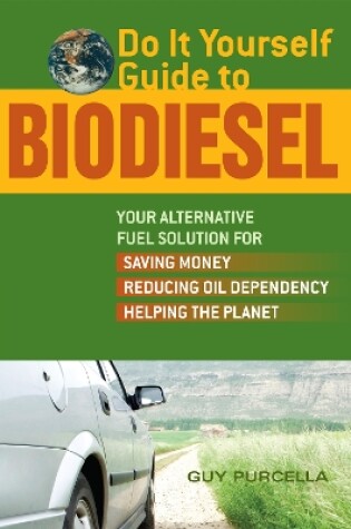 Cover of Do It Yourself Guide To Biodiesel