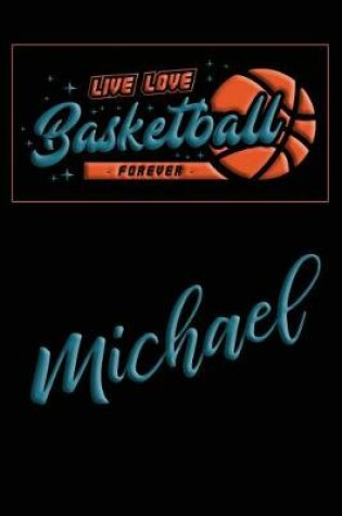 Cover of Live Love Basketball Forever Michael
