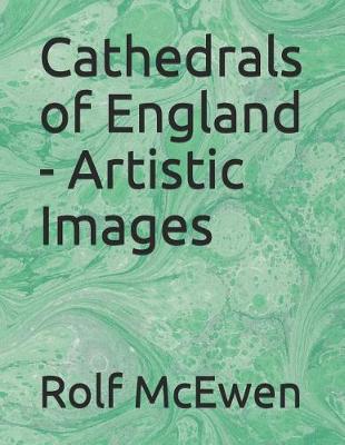 Book cover for Cathedrals of England - Artistic Images