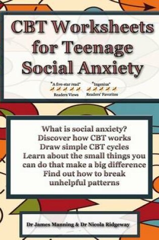 Cover of CBT Worksheets for Teenage Social Anxiety
