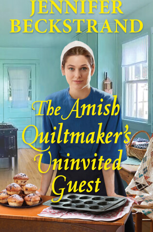 Cover of The Amish Quiltmaker's Uninvited Guest