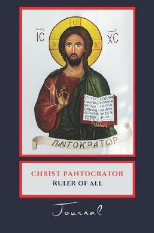 Cover of Christ Pantocrator - Ruler of All - Journal