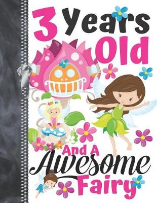 Book cover for 3 Years Old And A Awesome Fairy