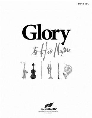 Cover of Glory to His Name - Part 1 in C