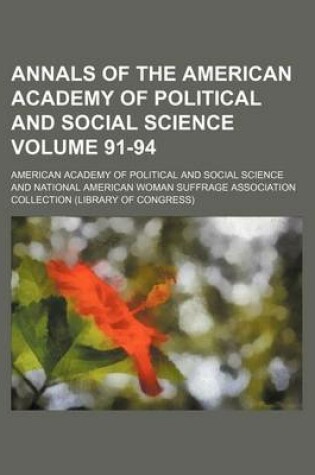 Cover of Annals of the American Academy of Political and Social Science Volume 91-94