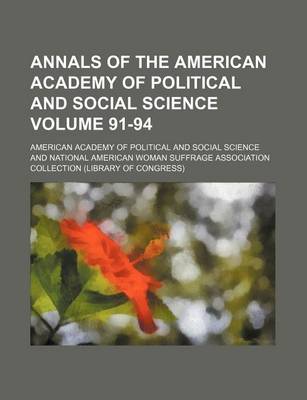 Book cover for Annals of the American Academy of Political and Social Science Volume 91-94