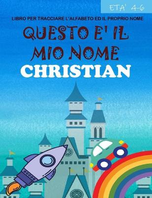 Book cover for Questo è il mio nome Christian