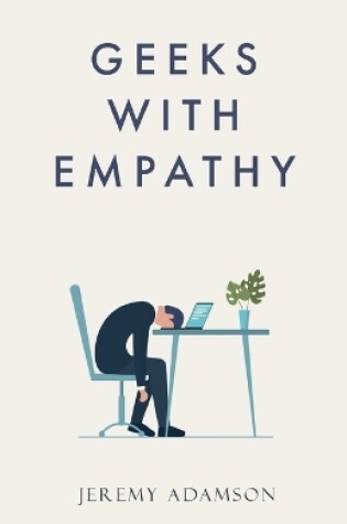 Cover of Geeks with Empathy