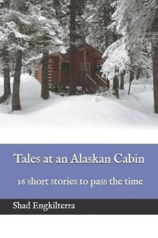 Cover of Tales at an Alaskan Cabin