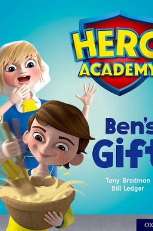 Cover of Hero Academy: Oxford Level 4, Light Blue Book Band: Ben's Gift