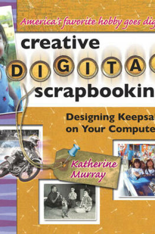 Cover of Creative Digital Scrapbooking