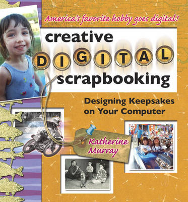 Book cover for Creative Digital Scrapbooking