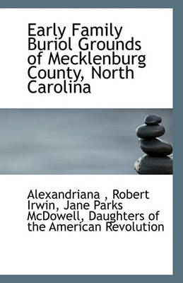 Book cover for Early Family Buriol Grounds of Mecklenburg County, North Carolina