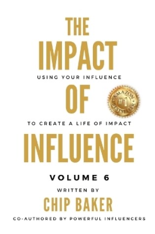 Cover of The Impact Of Influence Volume 6