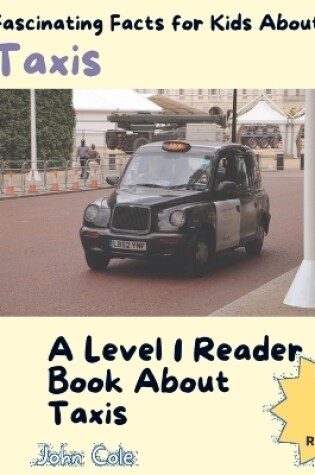 Cover of Fascinating Facts for Kids About Taxis