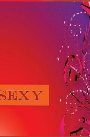 Cover of sexy ( blank book, notebook, journal )