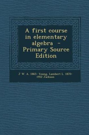 Cover of A First Course in Elementary Algebra