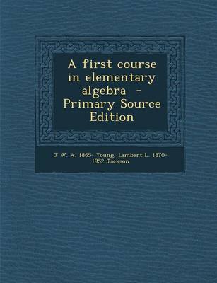 Book cover for A First Course in Elementary Algebra