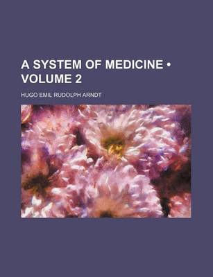 Book cover for A System of Medicine (Volume 2)