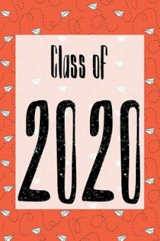 Cover of Class of 2020