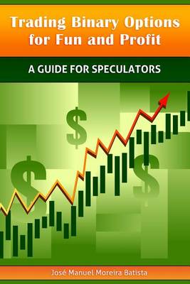 Book cover for Trading Binary Options for Fun and Profit