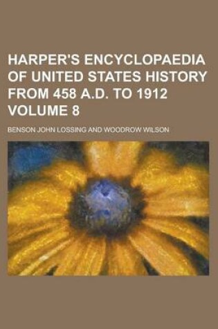 Cover of Harper's Encyclopaedia of United States History from 458 A.D. to 1912 Volume 8