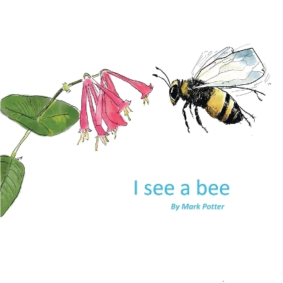 Book cover for I See A Bee