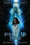 Book cover for Follow Me Home