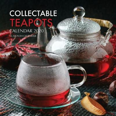 Book cover for Collectable Teapots Calendar 2020