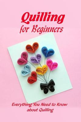 Book cover for Quilling for Beginners