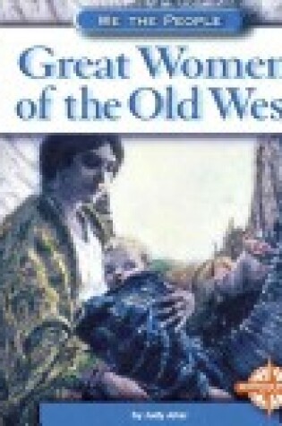 Cover of Great Women of the Old West