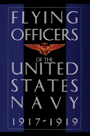 Cover of Flying Officers of the United States Navy 1917-1919