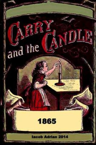 Cover of Carry and the candle 1865