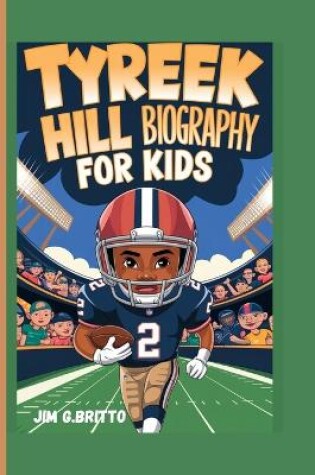 Cover of Tyreek Hill Biography for Kids