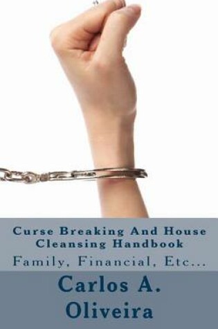 Cover of Curse Breaking and House Cleansing Handbook