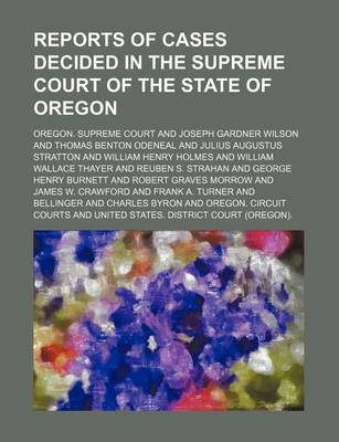 Book cover for Reports of Cases Decided in the Supreme Court of the State of Oregon (Volume 87)