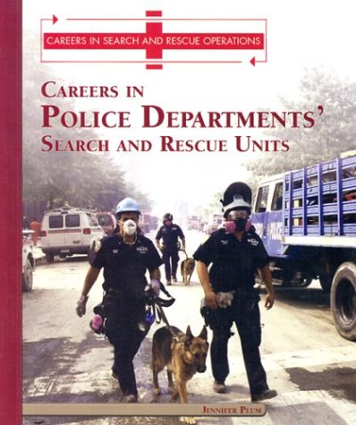 Book cover for Careers in Police Departments' Search and Rescue Unit