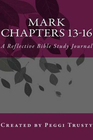 Cover of Mark, Chapters 13-16
