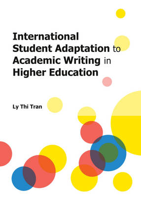 Book cover for International Student Adaptation to Academic Writing in Higher Education