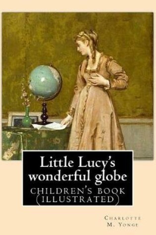 Cover of Little Lucy's wonderful globe By